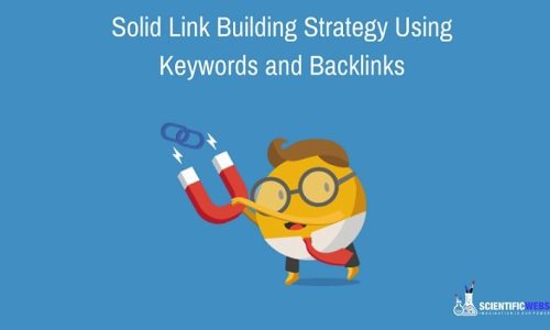 Solid Link Building Strategy Using Keywords and Backlinks 2